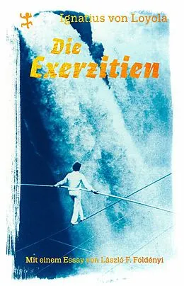 E-Book (epub) Die Exerzitien von Ignatius von Loyola