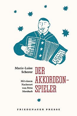 Kartonierter Einband Der Akkordeonspieler von Marie-Luise Scherer