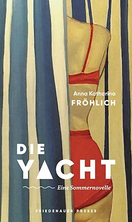 E-Book (epub) Die Yacht von Anna Katharina Fröhlich