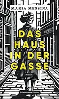 E-Book (epub) Das Haus in der Gasse von Maria Messina