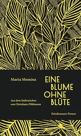 E-Book (epub) Eine Blume ohne Blüte von Maria Messina