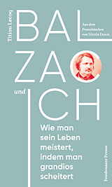 E-Book (epub) Balzac und ich von Titiou Lecoq
