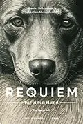 E-Book (epub) Requiem für einen Hund von Daniel Kehlmann, Sebastian Kleinschmidt