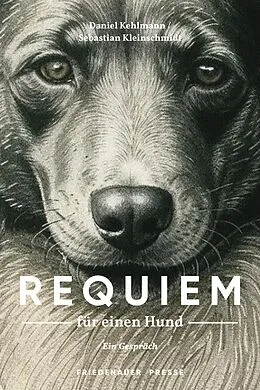 E-Book (epub) Requiem für einen Hund von Daniel Kehlmann, Sebastian Kleinschmidt
