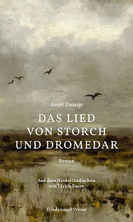 E-Book (epub) Das Lied von Storch und Dromedar von Anjet Daanje