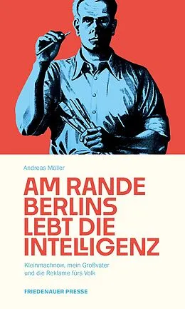 E-Book (epub) Am Rande Berlins lebt die Intelligenz von Andreas Möller