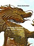 E-Book (epub) Chiang Kai-shek - Der weiße Diktator von Rene Schreiber