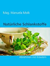 E-Book (epub) Natürliche Schlankstoffe von Manuela Molk
