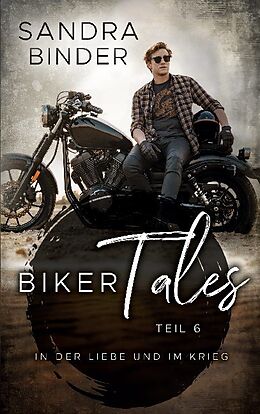 Kartonierter Einband Biker Tales 6 von Sandra Binder