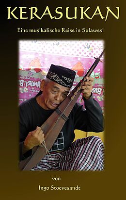 E-Book (epub) Kerasukan - eine musikalische Reise in Sulawesi von Ingo Stoevesandt