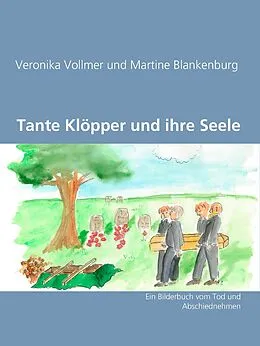 E-Book (epub) Tante Klöpper und ihre Seele von Veronika Vollmer, Martine Blankenburg