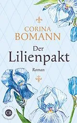 E-Book (epub) Der Lilienpakt von Corina Bomann
