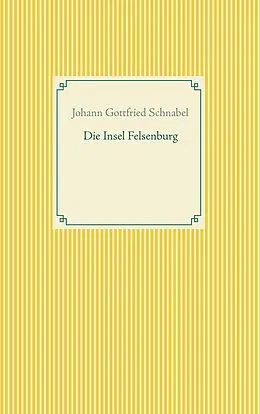 E-Book (epub) Die Insel Felsenburg von Johann Gottfried Schnabel