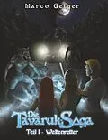 E-Book (epub) Die Tavaruk-Saga von Marco Geiger