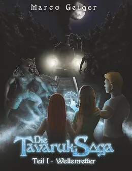 E-Book (epub) Die Tavaruk-Saga von Marco Geiger