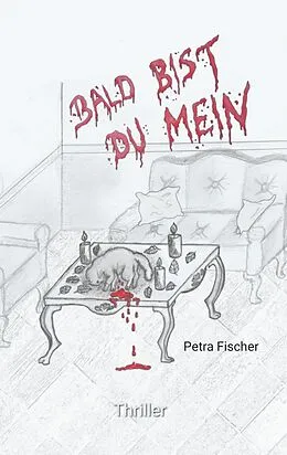 E-Book (epub) Bald bist du mein von Petra Fischer