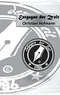 E-Book (epub) Entgegen der Zeit von Christian Hofmann