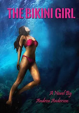 E-Book (epub) The Bikini Girl von Andrea Anderson