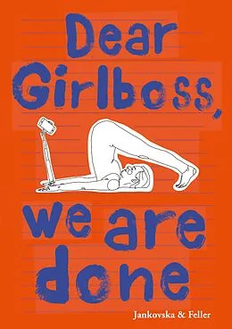 E-Book (epub) Dear Girlboss, we are done von Bianca Jankovska, Julia Feller