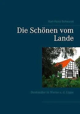 E-Book (epub) Die Schönen vom Lande von Karl-Heinz Schwarze