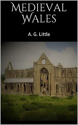 E-Book (epub) Medieval Wales von A. G. Little