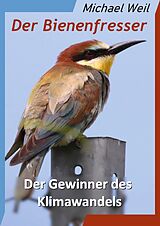 E-Book (epub) Der Bienenfresser von Michael Weil