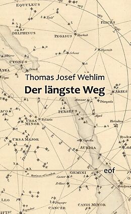 Fester Einband Der längste Weg von Thomas Josef Wehlim