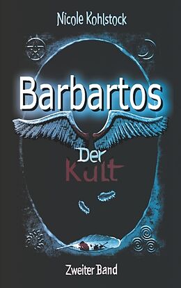 Kartonierter Einband Barbartos - Der Kult von Nicole Kohlstock