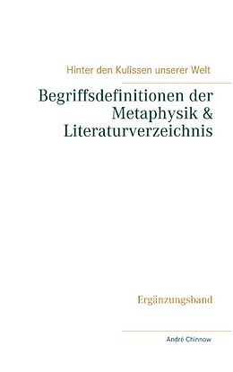 Kartonierter Einband Begriffsdefinitionen der Metaphysik &amp; Literaturverzeichnis von Andre Chinnow