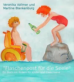 E-Book (epub) Flaschenpost für die Seele von Veronika Vollmer, Martine Blankenburg