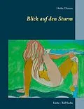E-Book (epub) Blick auf den Sturm von Heike Thieme
