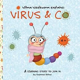E-Book (epub) Wilma Weekworm explains: Virus & Co von Susanne Bohne