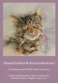 E-Book (epub) Hundefreuden & Katzenabenteuer von Heide Niemann-Rabe, Volker Teodorczyk, Catherine Santur