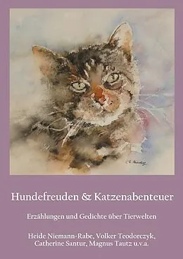 E-Book (epub) Hundefreuden & Katzenabenteuer von Heide Niemann-Rabe, Volker Teodorczyk, Catherine Santur