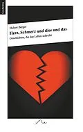 E-Book (epub) Herz, Schmerz und dies und das von Hubert Berger