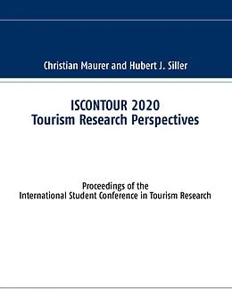 E-Book (epub) ISCONTOUR 2020 Tourism Research Perspectives von Christian Maurer, Hubert J. Siller