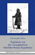 E-Book (epub) Tagebuch von der verunglückten Expedition Schröder-Stranz von Christopher Rave