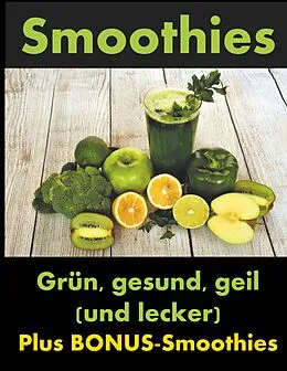 E-Book (epub) Smoothies von Dana Knechter, Yannik Hoffmann