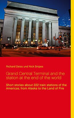E-Book (epub) Grand Central Terminal and the station at the end of the world von Richard Deiss, Nick Snipes