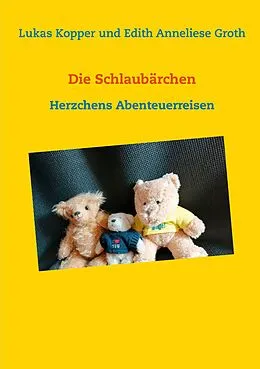 E-Book (epub) Die Schlaubärchen von Lukas Kopper, Edith Anneliese Groth