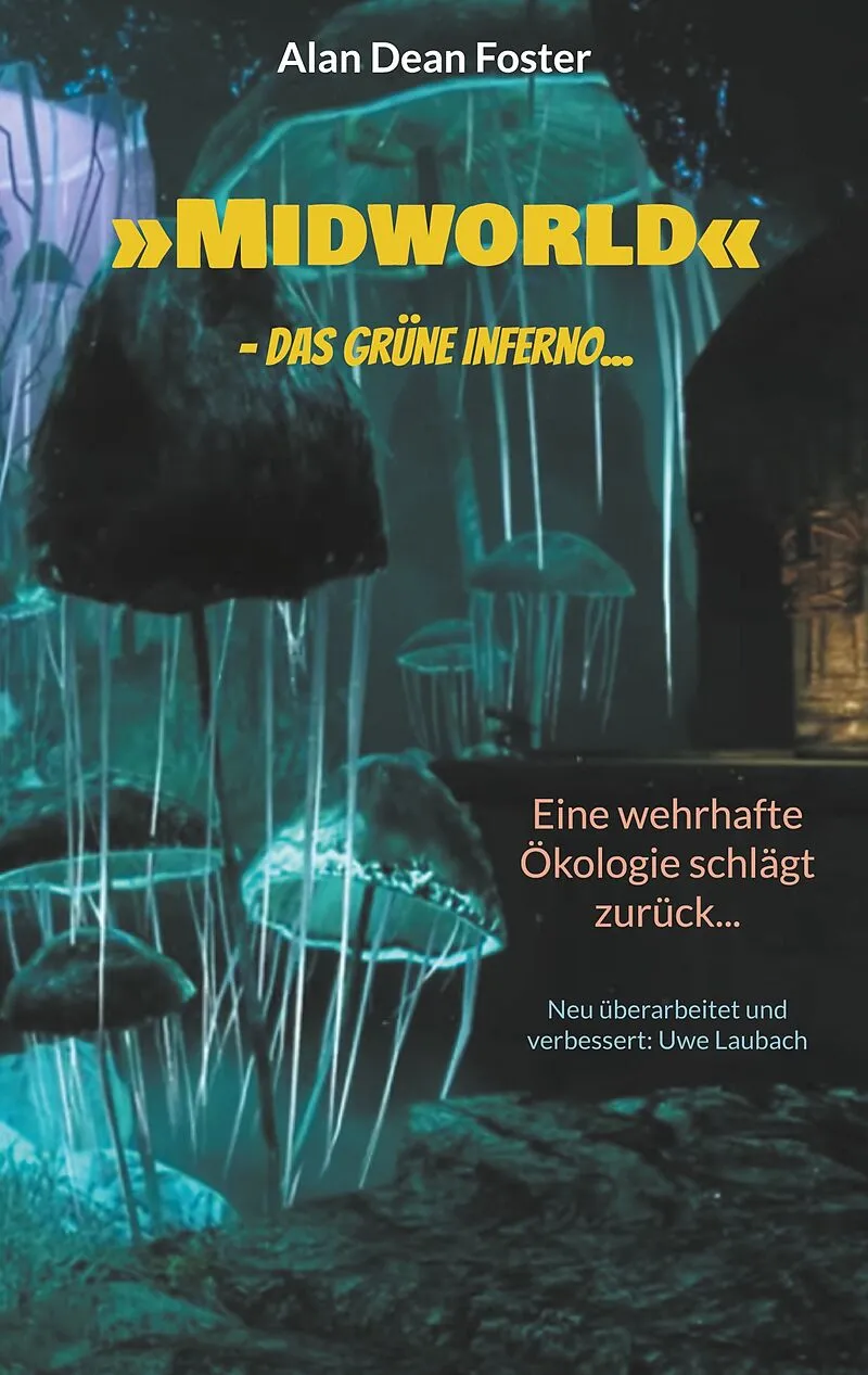 »Midworld« - das grüne Inferno...