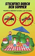 E-Book (epub) Stichfrei durch den Sommer von Florian Flug