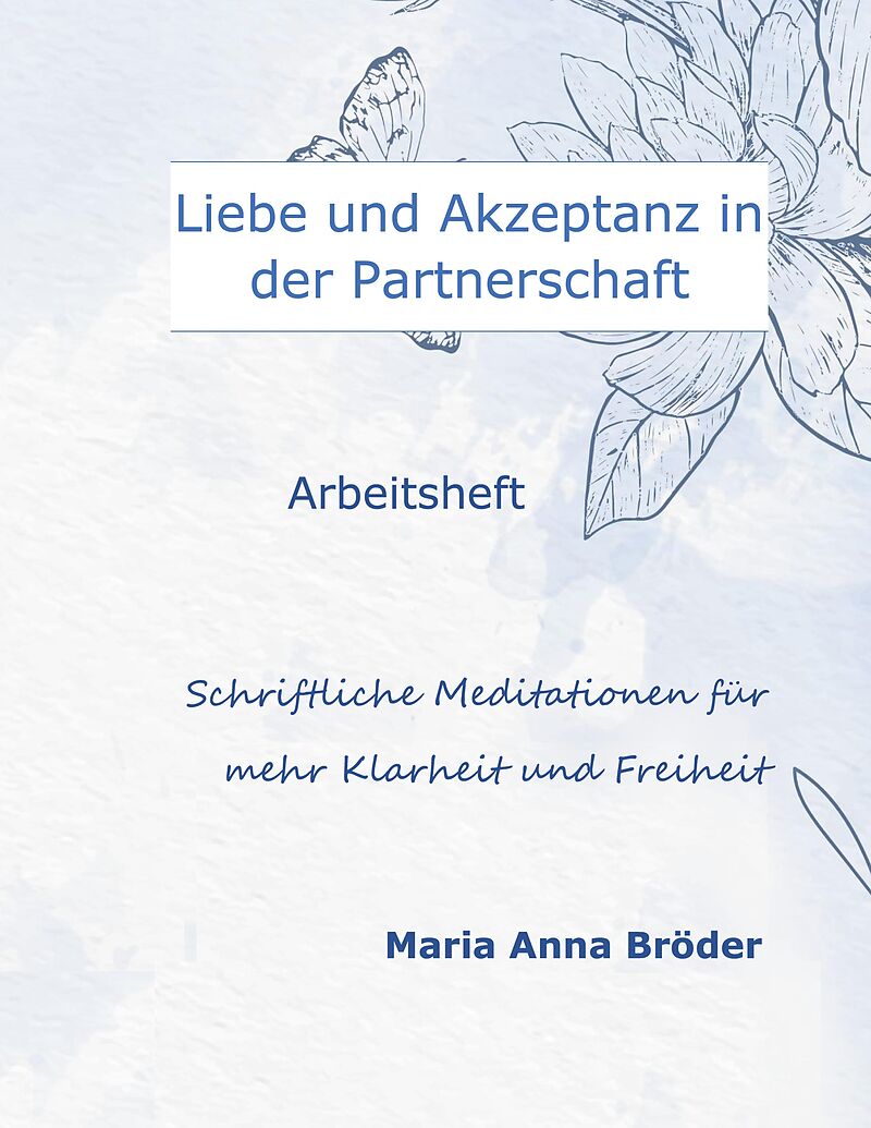 Liebe und Akzeptanz in der Partnerschaft