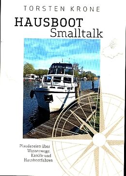 Kartonierter Einband Hausboot Smalltalk von Torsten Krone