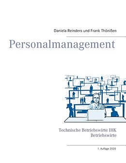 Fester Einband Personalmanagement von Daniela Reinders, Frank Thönißen