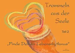 E-Book (epub) Trommeln aus der Seele von Andreas Pötzl