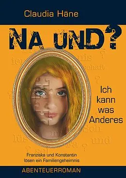 E-Book (epub) Na und? Ich kann was Anderes von Claudia Häne