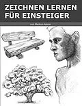 E-Book (epub) Zeichnen Lernen für Einsteiger von Markus Agerer