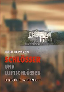 E-Book (epub) Schlösser und Luftschlösser von Erich Hermann