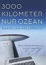 E-Book (epub) 3000 Kilometer nur Ozean von Maximilian Hollerbach